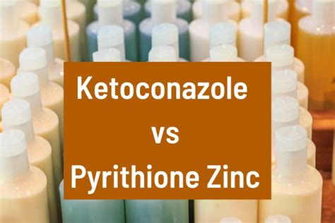 <strong>Zinc pyrithione</strong> does not decrease sebum emission like <strong>ketoconazole</strong> does, but it is an effective over-the-counter solution. . Piroctone olamine vs ketoconazole vs zinc pyrithione